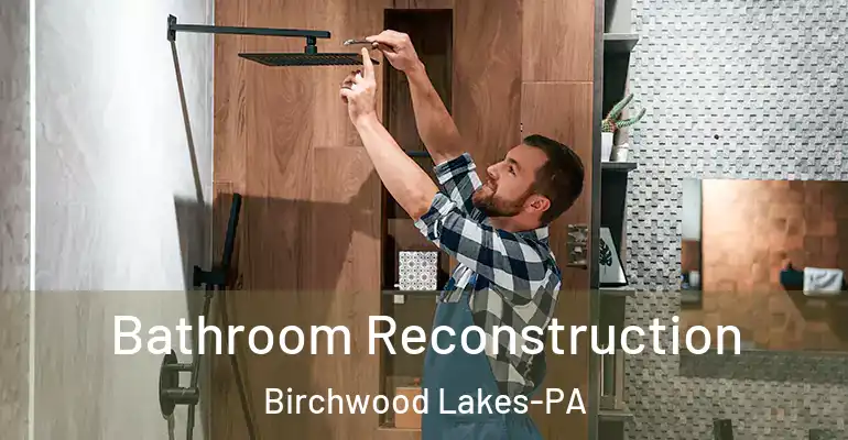 inner Bathroom imggen Bathroom Reconstruction Birchwood Lakes-PA