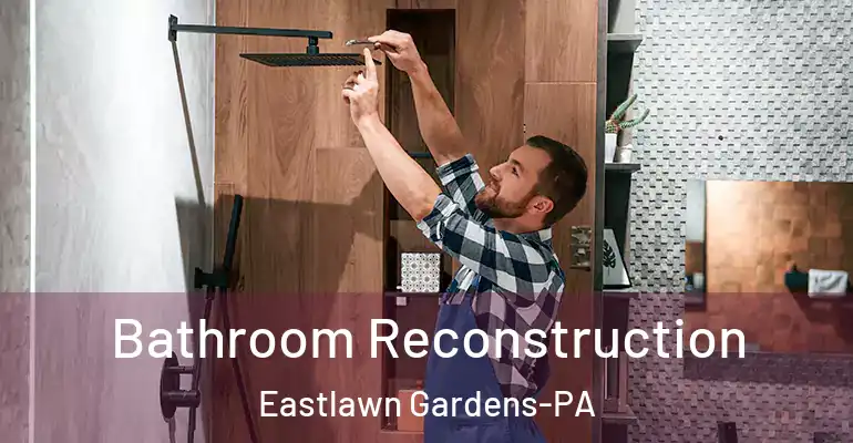 inner Bathroom imggen Bathroom Reconstruction Eastlawn Gardens-PA