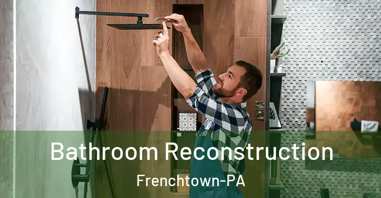 inner Bathroom imggen Bathroom Reconstruction Frenchtown-PA
