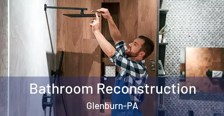 inner Bathroom imggen Bathroom Reconstruction Glenburn-PA