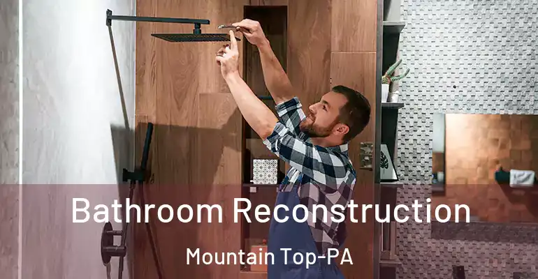 inner Bathroom imggen Bathroom Reconstruction Mountain Top-PA