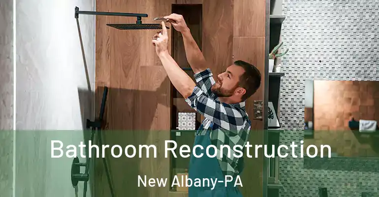 inner Bathroom imggen Bathroom Reconstruction New Albany-PA