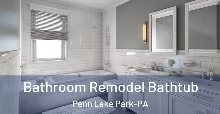 inner Bathroom imggen Bathroom Remodel Bathtub Penn Lake Park-PA