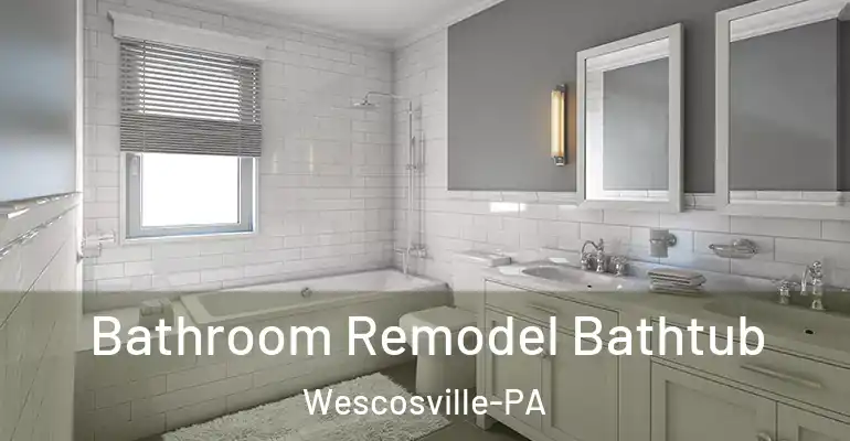 inner Bathroom imggen Bathroom Remodel Bathtub Wescosville-PA