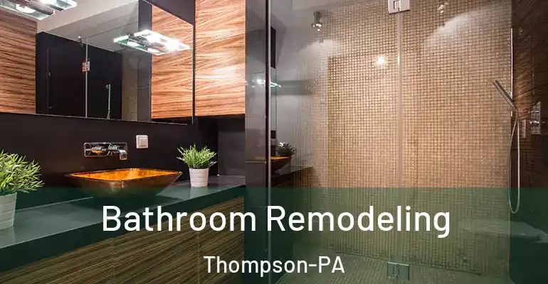 inner Bathroom imggen Bathroom Remodeling Thompson-PA