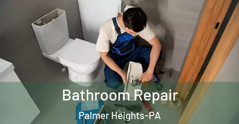 inner Bathroom imggen Bathroom Repair Palmer Heights-PA