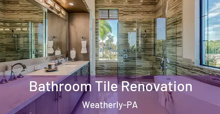 inner Bathroom imggen Bathroom Tile Renovation Weatherly-PA