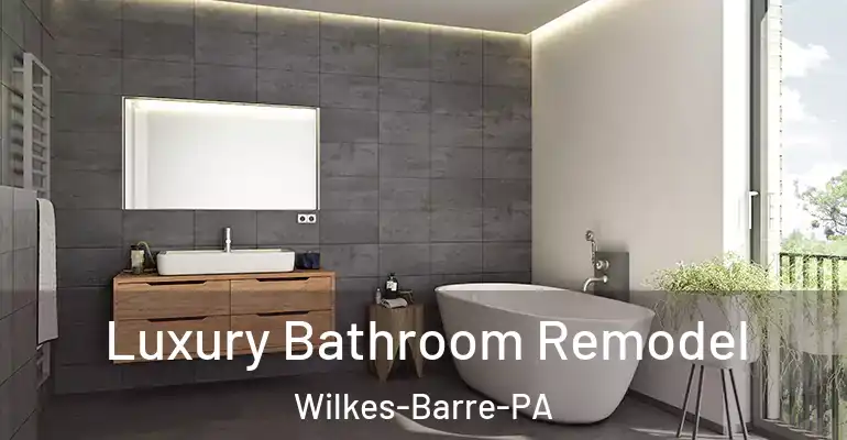 inner Bathroom imggen Luxury Bathroom Remodel Wilkes-Barre-PA